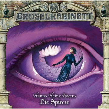 Die Spinne (Gruselkabinett 38) audiobook, Hanns Heinz Ewers.