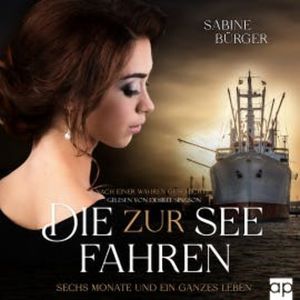 Die zur See fahren, Sabine Bürger