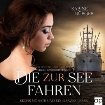 Die zur See fahren audiobook, Sabine Bürger