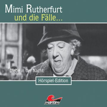 Diebe in der Nacht (Mimi Rutherfurt und die Fälle... 18) audiobook, Maureen Butcher