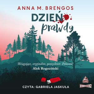 Dzień prawdy, Anna M. Brengos