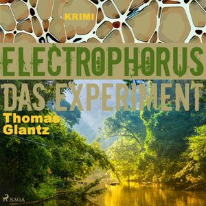 Electrophorus - Das Experiment, Thomas Glantz