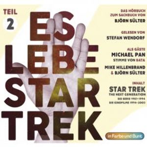 Es lebe Star Trek: Das Hörbuch - Teil 2, Björn Sülter