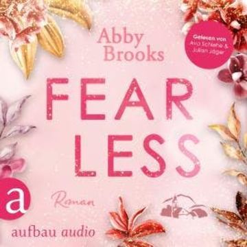 Fearless - Wildrose Landing, Band 1 (Ungekürzt) audiobook, Abby Brooks