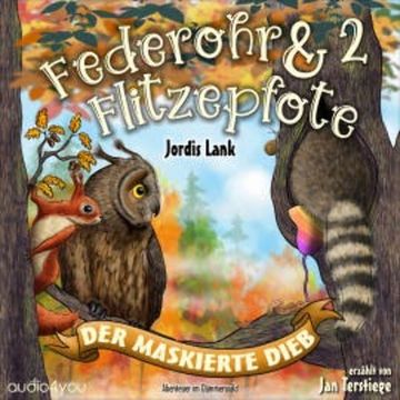 Federohr und Flitzepfote 2 audiobook, Jordis Lank