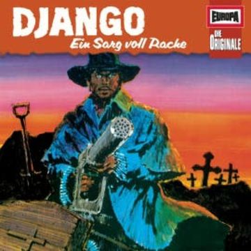 Folge 64: Django - Ein Sarg voll Rache audiobook, Sergio Corbucci