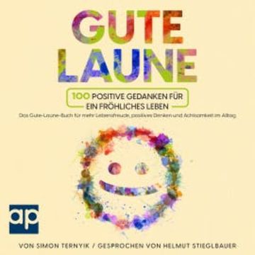 Gute Laune audiobook, Simon Ternyik