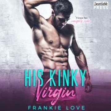 His Kinky Virgin (Unabridged) audiobook, Frankie Love