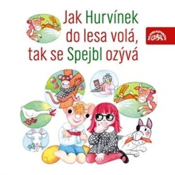 Jak Hurvínek do lesa volá, tak se Spejbl ozývá audiobook, Augustin Kneifel, Josef Barchánek, Miloš Kirschner, Vladimír Straka