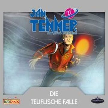 Jan Tenner, Der neue Superheld, Folge 27: Die teuflische Falle audiobook, Martin Schatke