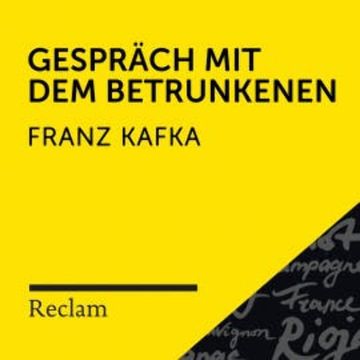 Kafka: Gespräch mit dem Betrunkenen audiobook, Franz Kafka