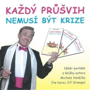 Každý průšvih nemusí být krize, Michal Vaněček