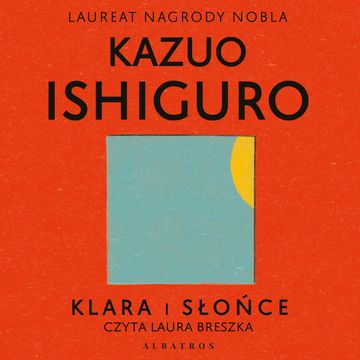Klara i słońce audiobook, Kazuo Ishiguro