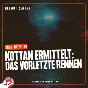 Kottan ermittelt: Das vorletzte Rennen, Helmut Zenker
