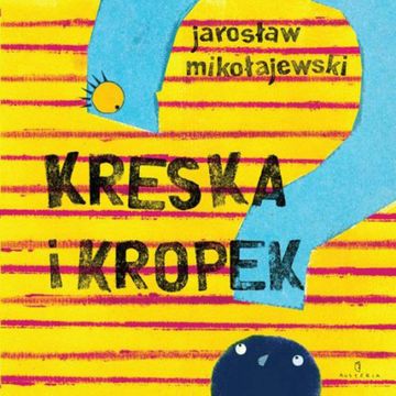 Kreska i Kropek audiobook, Jarosław Mikołajewski