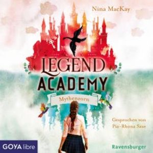 Legend Academy. Mythenzorn, Nina MacKay
