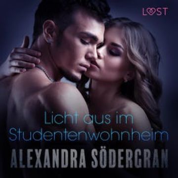 Licht aus im Studentenwohnheim - Erotischer Roman (Ungekürzt) audiobook, Alexandra Södergran