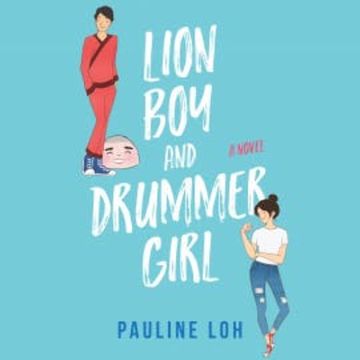 Lion Boy and Drummer Girl audiobook, Pauline Loh