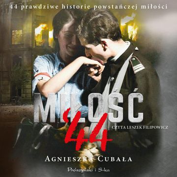 Miłość`44 audiobook, Agnieszka Cubała