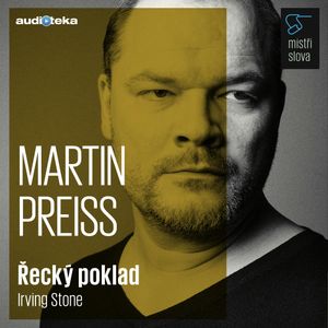 Řecký poklad - Mistři slova, Irving Stone