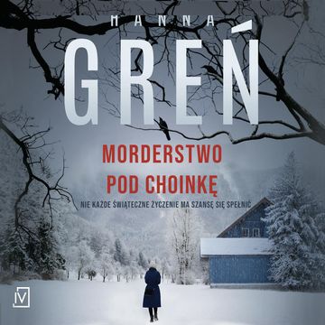 Morderstwo pod choinkę audiobook, Hanna Greń