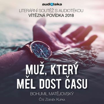 Muž, který měl dost času audiobook, Audioteka, Bohumil Matějovský
