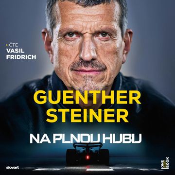 Na plnou hubu – Parádní desetiletí ve formuli 1 audiobook, Guenther Steiner