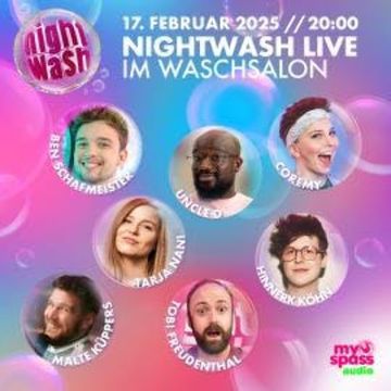 NightWash, NightWash Live Februar 2025 audiobook, Ben Schafmeister, Coremy, Hinnerk Köhn, Malte Küppers, Tarja Nani, Tobi Freudenthal, Uncle D
