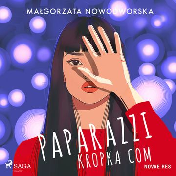 Paparazzi kropka com audiobook, Małgorzata Nowodworska