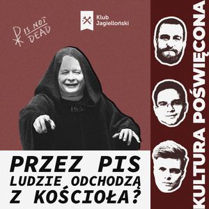 PiS zniechęcił Polaków do Kościoła i prawicy, Bartosz Brzyski, Konstanty Pilawa, Piotr Kaszczyszyn