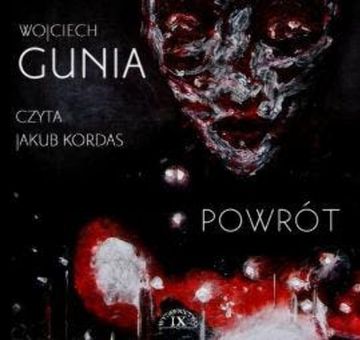 Powrót audiobook, Wojciech Gunia
