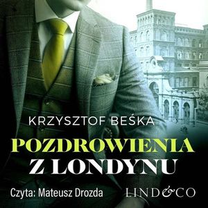 Pozdrowienia z Londynu. Detektyw Stanisław Berg. Tom 2, Krzysztof Beśka