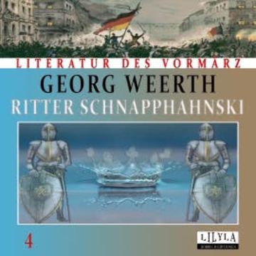 Ritter Schnapphahnski 4 audiobook, Georg Weerth