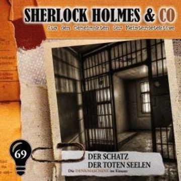 Sherlock Holmes & Co, Folge 69: Der Schatz der toten Seelen audiobook, Markus Duschek
