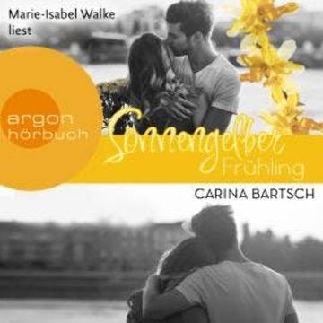 Sonnengelber Frühling (Ungekürzt) audiobook, Carina Bartsch