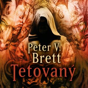Tetovaný, Peter V. Brett