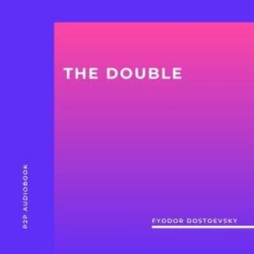 The Double (Unabridged) audiobook, Fyodor Dostoyevsky