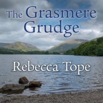 The Grasmere Grudge audiobook, Rebecca Tope