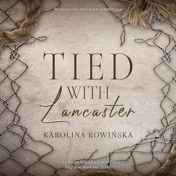 Tied with Lancaster audiobook, Karolina Rowińska