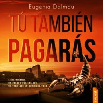 Tú también pagarás audiobook, Eugenia Dalmau