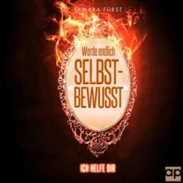 Werde endlich selbstbewusst audiobook, Tamara Fürst
