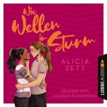 Wie Wellen im Sturm - Liebe ist-Reihe, Teil 1 (Ungekürzt) audiobook, Alicia Zett