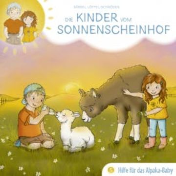 05: Hilfe für das Alpaka-Baby audiobook, Bärbel Löffel-Schröder
