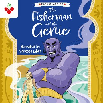 Arabian Nights: The Fisherman and the Genie - The Arabian Nights Children's Collection (Easy Classics) (Unabridged) audiobook, Kellie Jones