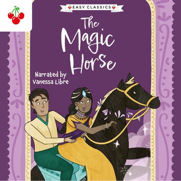 Arabian Nights: The Magic Horse - The Arabian Nights Children's Collection (Easy Classics) (Unabridged) audiobook, Kellie Jones
