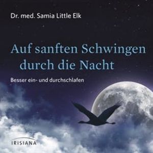 Auf sanften Schwingen durch die Nacht, Dr. med. Samia Little Elk