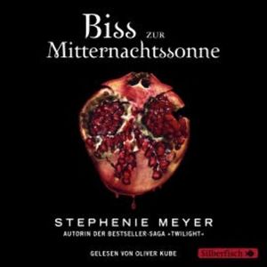 Biss zur Mitternachtssonne (Bella und Edward 5), Stephenie Meyer