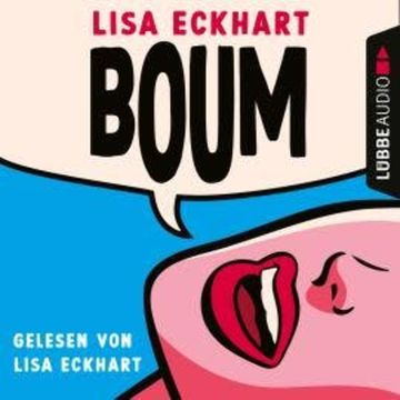Boum (Ungekürzt) audiobook, Lisa Eckhart