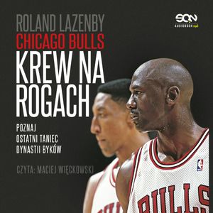Chicago Bulls. Krew na rogach, Roland Lazenby