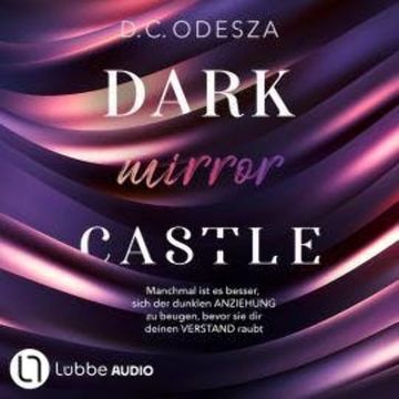 DARK mirror CASTLE - Dark Castle, Teil 4 (Ungekürzt) audiobook, D. C. Odesza
